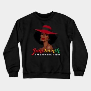 Juneteenth - FREE-ISH SINCE 1865-Celebrating Black Freedom Day 1865 Crewneck Sweatshirt